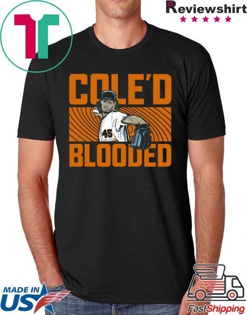 Cole’d Blooded T-Shirt