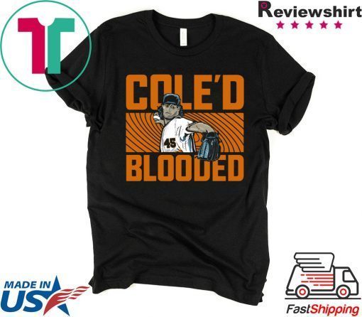 Cole’d Blooded T-Shirt