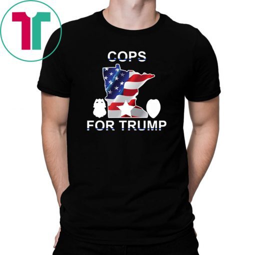 Cops For Trump 2020 Minneapolis Police T-Shirt