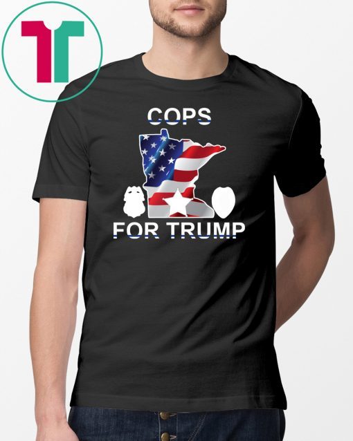 Cops For Trump 2020 Minneapolis T-Shirt vote Donald Trump 2020