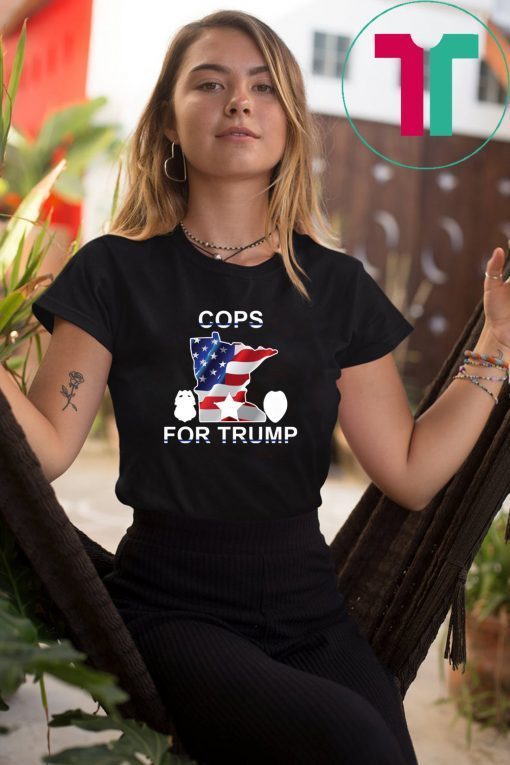 Cops For Trump Minneapolis Police T-Shirt