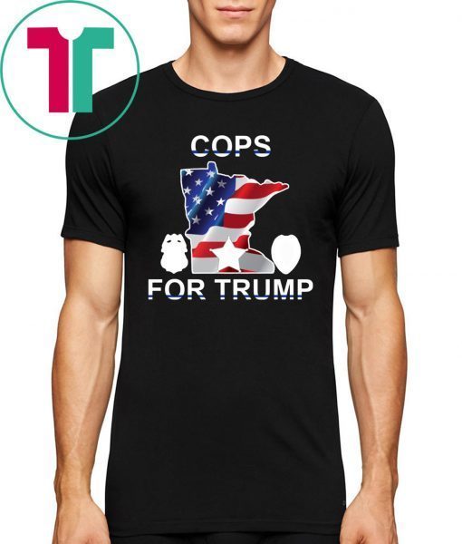 Cops For Trump Minneapolis Police Union Tee Shirt