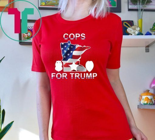 Cops For Trump Minneapolis Tee Shirt