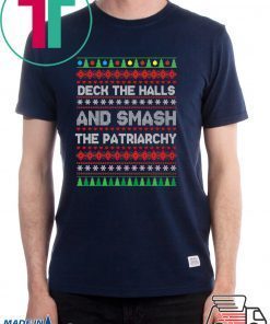 Deck the halls and smash the patriarchy Christmas Tee Shirt
