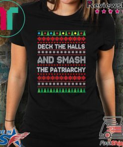 Deck the halls and smash the patriarchy Christmas Tee Shirt