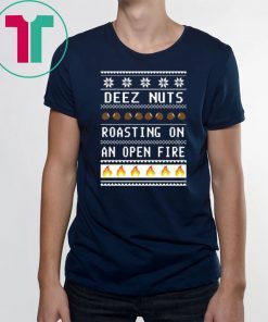 Deez Nuts Roasting on an open fire Christmas T-Shirt
