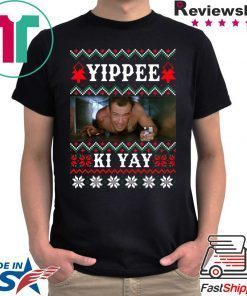 Die Hard Yippee Ki Yay Christmas Tee Shirt