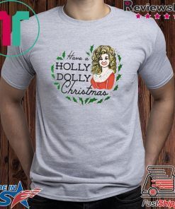 Dolly Parton Have a Holly Dolly Christmas ornament T-Shirt