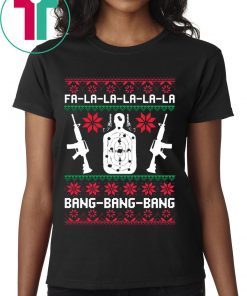 Fa La La Bang Bang AR-15 Gun Christmas T-Shirt