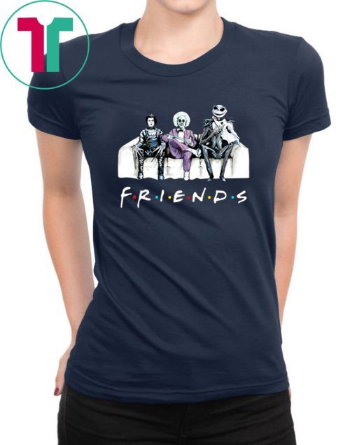 Friends tv show Beetlejuice Edward Scissorhands Jack Skellington Shirt