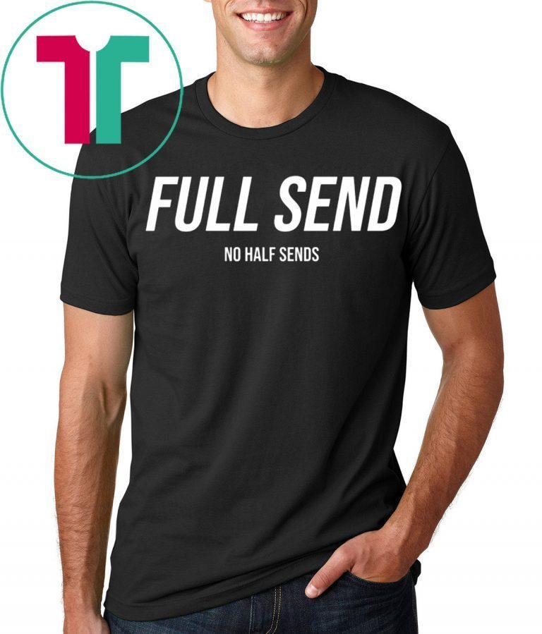 plan b full send shirt