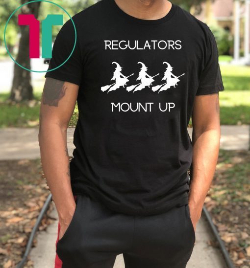 Funny Halloween - Witch Regulators Mount Up Tee Shirt