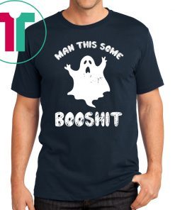 Ghost Man this some Booshit shirt
