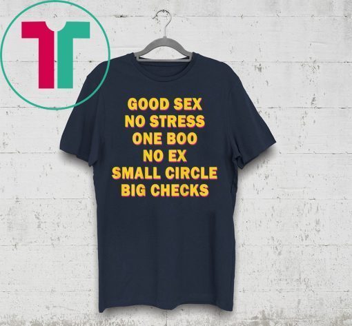 Good Sex No Stress One Boo No Ex T-Shirt