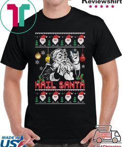 Hail Santa Christmas Tee Shirt