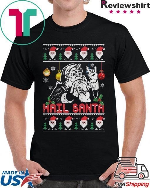 Hail Santa Christmas Tee Shirt - OrderQuilt.com