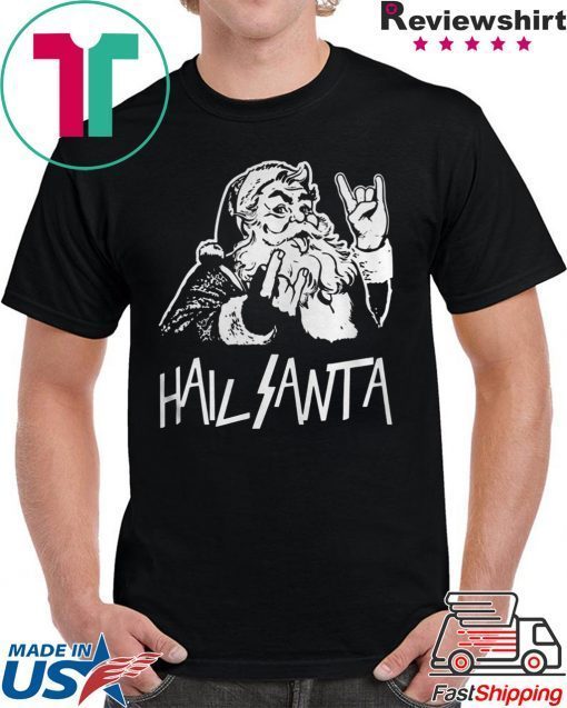 Hail Santa Ugly Christmas T-Shirts