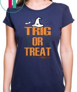 Halloween Math Teacher Trig Or Treat Student School College Unisex T-Shirt