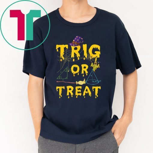 Halloween Math Teacher Trig Or Treat Student School College T-Shirt