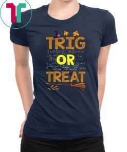 Halloween Math Teacher Trig Or Treat Student School College Tee Shirt