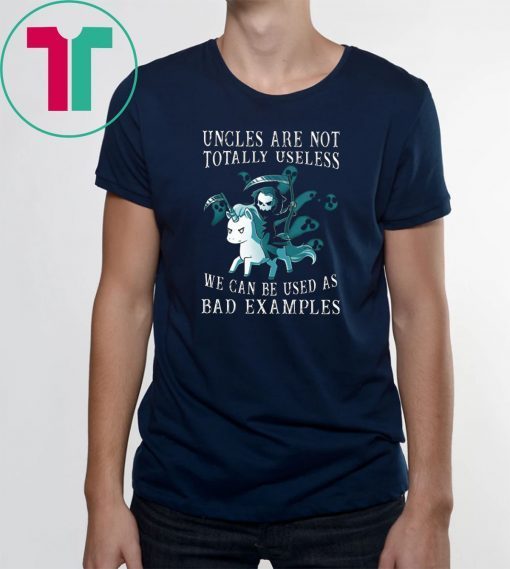 Halloween unicorn uncles are not totally useless we can be used as bad examples shirt