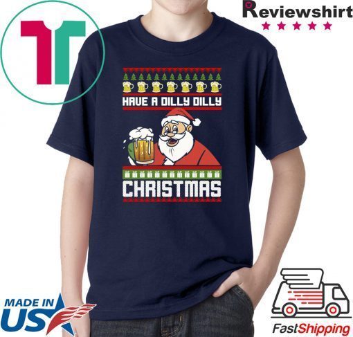 Have a Dilly Dilly Christmas T-Shirt