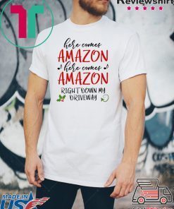 Here Comes Amazon Christmas shirt