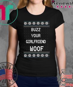 Home Alone Buzz Your Girlfriend WOOF Christmas T-Shirt