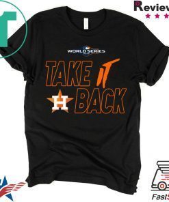 Houston Astros TAKE IT BACK T-SHIRT