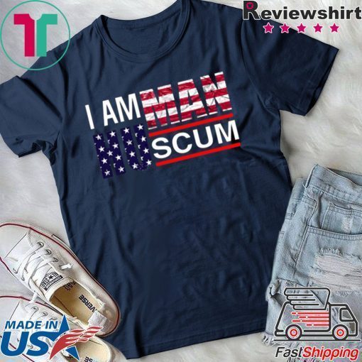 I Am Human Scum T-Shirt #iamhumanscum