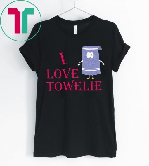 I Love Towelie Gift Shirts