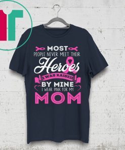 I Wear Pink For My Mom My Hero Breast Cancer Awareness 2020 TShirt