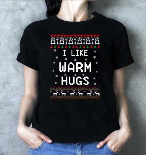 I like warm hugs Christmas T-Shirt