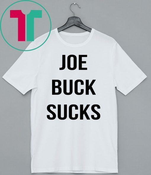 Joe buck sucks tee shirt
