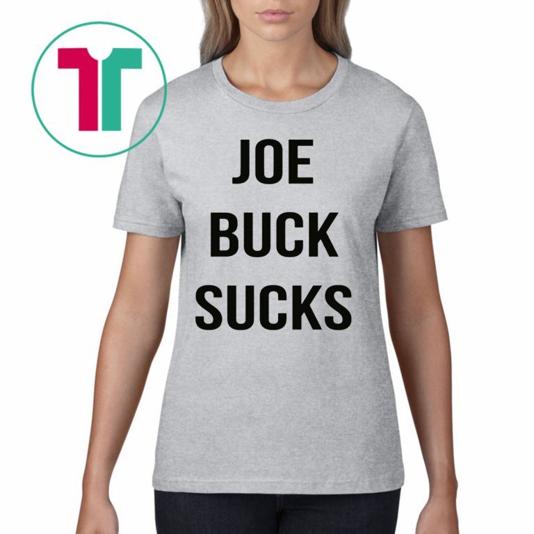 joe buck sucks t shirt