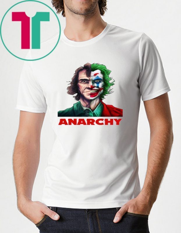 Joker Joaquin Phoenix Anarchy Tee Shirt - OrderQuilt.com