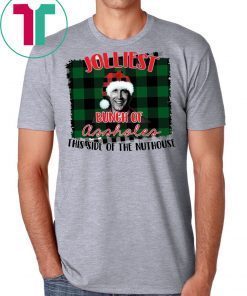 Jolliest bunch of assholes this side of the nuthouse national lampoon's christmas vacation shirt