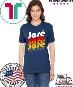 Jose Jose Jose T-Shirt
