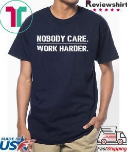 Lamar Jackson Nobody Cares Work Harder Tee Shirt