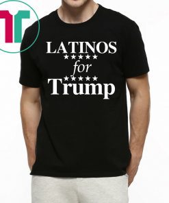 Latinos For Trump T-Shirt
