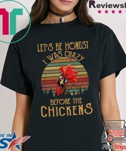 Let’s be honest I was crazy before the chickens vintage t-shirts