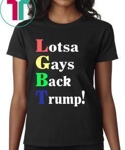 Lgbt Lotsa Gays Back Trump Pete Gomez T-Shirt
