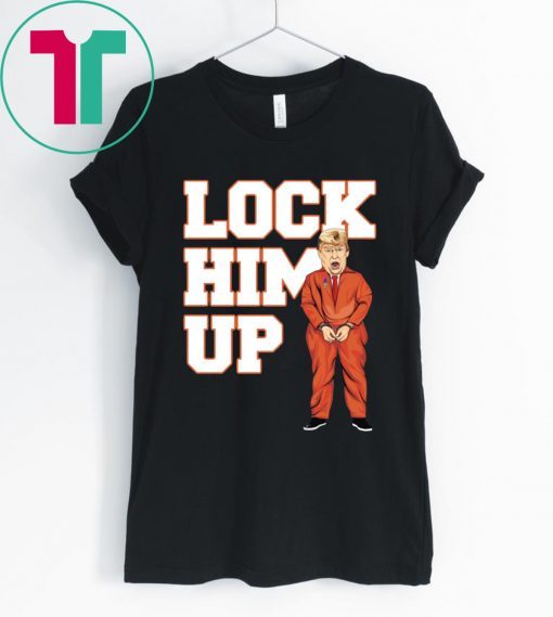 Lock him up trump t-shirts