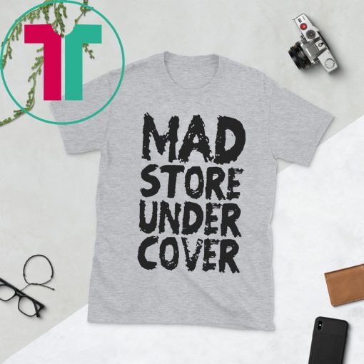 Mad Store Under Cover T-Shirts