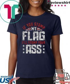 Stomp My Flag I'll Stomp Your Ass Black T Shirt