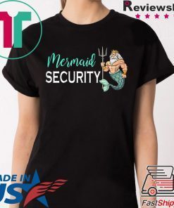 Mermaid Security Gifts For Grandpa Dad Brother Shirt