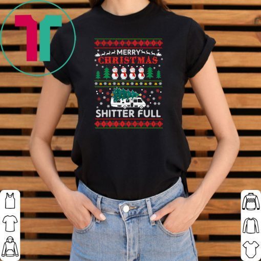 Merry Christmas Shitter full ugly T-Shirt