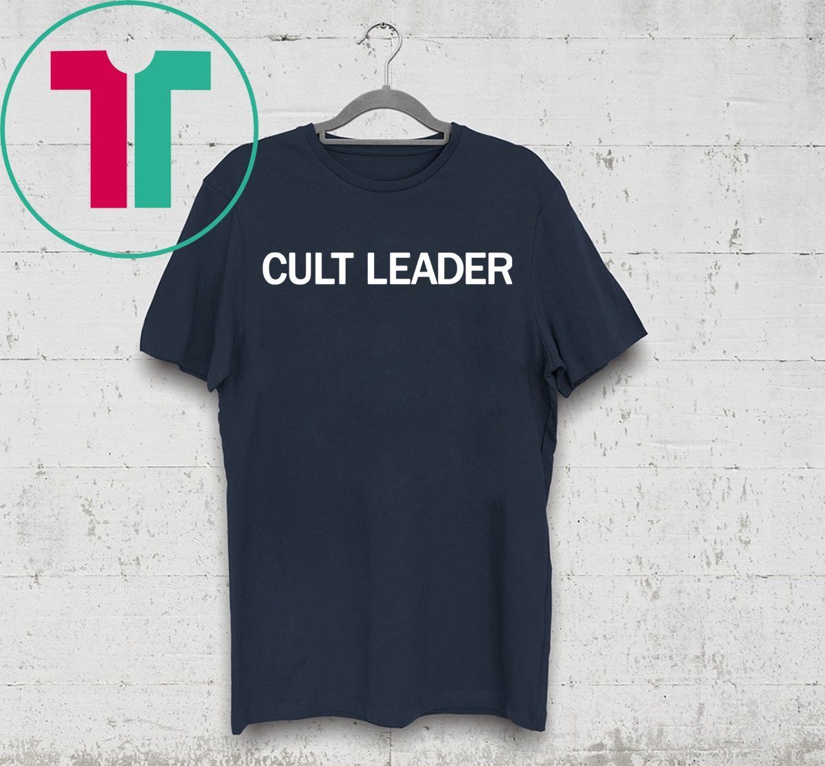 Cult leader t-shirt Cult Leader Tee - OrderQuilt.com