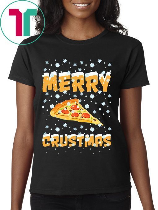 Merry Crustmas Pizza Christmas T-Shirts