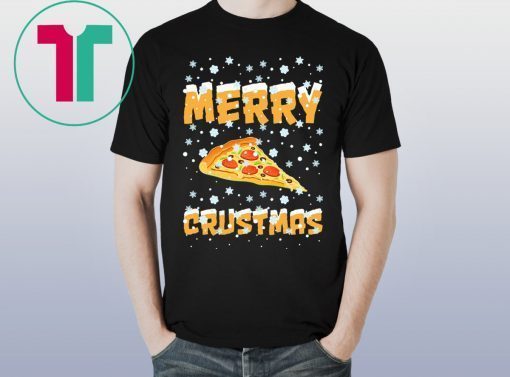 Merry Crustmas Pizza Christmas T-Shirts